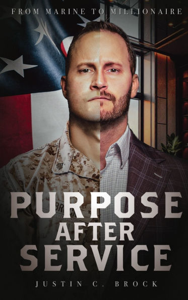 Purpose After Service: From Marine to Millionaire