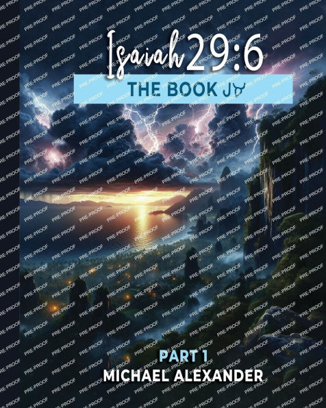 Isaiah 29: 6: The Book - Part 1