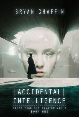 Accidental Intelligence