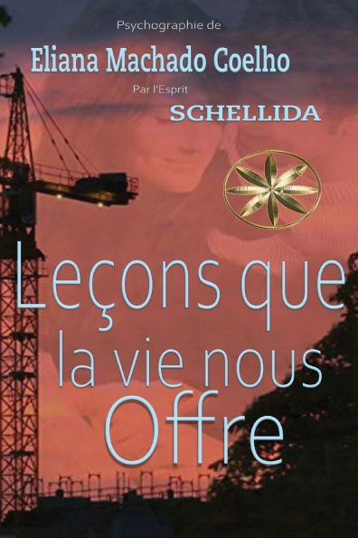 Leï¿½ons que la vie nous offre