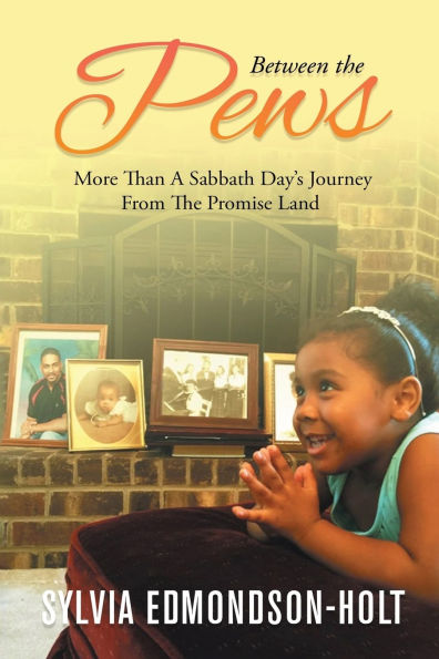Between The Pews: More than A Sabbath Day's Journey From Promised Land