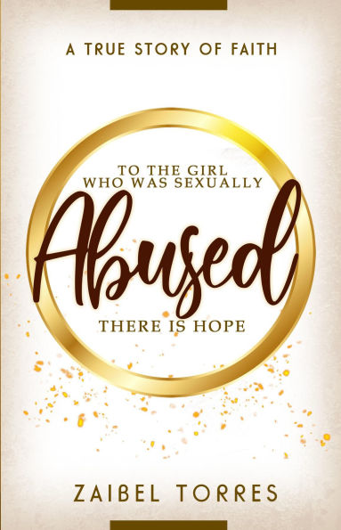 TO THE GIRL WHO WAS SEXUALLY ABUSED