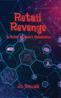 Retail Revenge: A Retail Worker's Retaliation