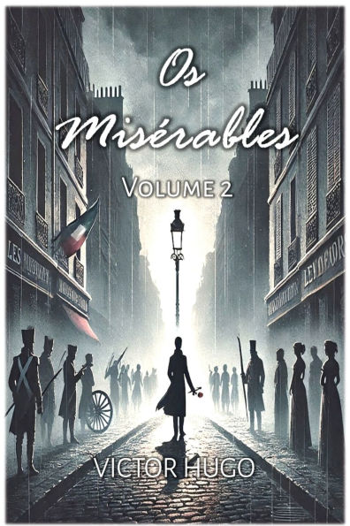 Os Misï¿½rables: Volume 2