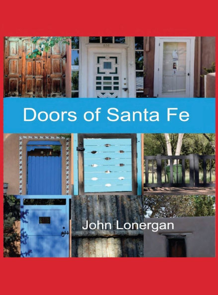 Doors of Santa Fe, Volume 3