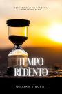 Tempo Redento: Trasformare la tua vita con il Dono Eterno di Dio