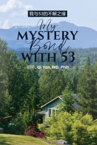 Title: 我与53的不解之缘: My Mystery Bond with 53, Author: Qi Yan