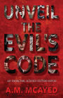Unveil the Evil's Code