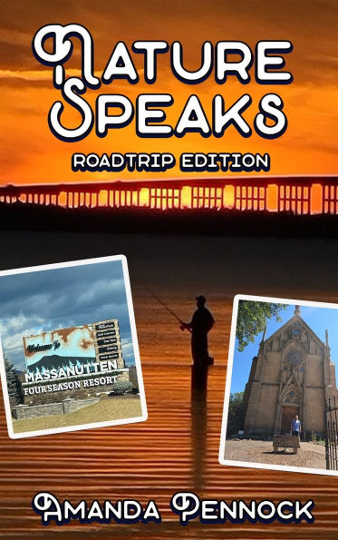 Nature Speaks: Road Trip Edition