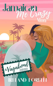 Download google books to nook Jamaican Me Crazy Mon (English literature) 9798348533076 by Ireland Lorelei