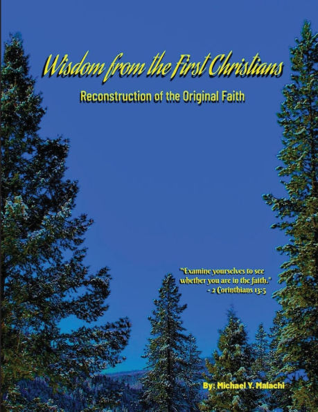 Wisdom from the First Christians: Reconstruction of Original Faith