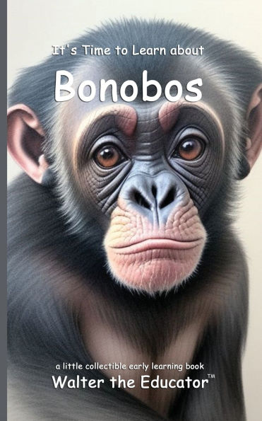 It's Time to Learn about Bonobos