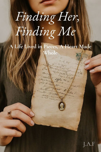 Finding Her, Finding Me