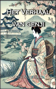 Title: Het Verhaal van Genji, Author: Murasaki Shikibu