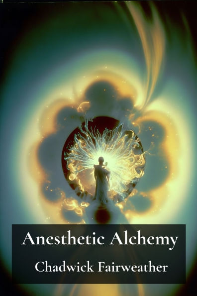 Anesthetic Alchemy: Blending Science and Spirituality for Enhanced Healing