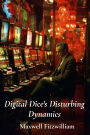 Digital Dice's Disturbing Dynamics: Exploring the intricate web of internet gambling's dark side, illuminating gambling's systemic consequences