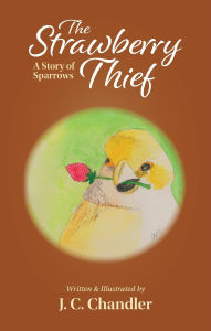Title: The Strawberry Thief, Author: J.C. Chandler