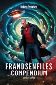 Download full text of books FrandsenFiles Compendium: Entries #1-100 9798348563233