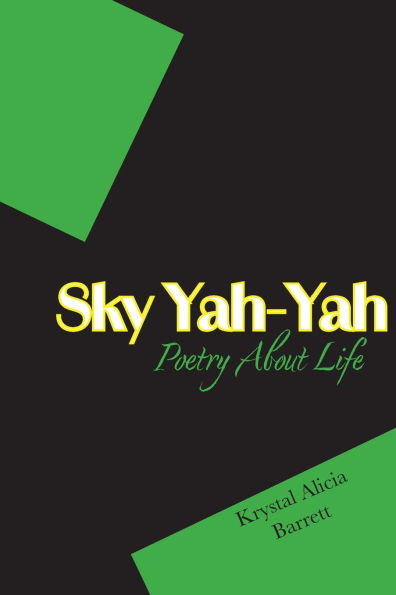Sky Yah Yah: Poetry About Life