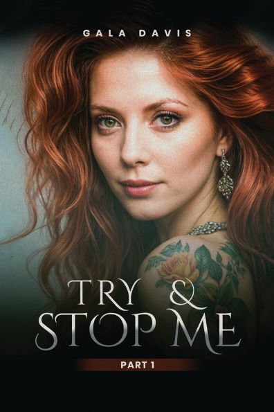 Try & Stop Me: Part I