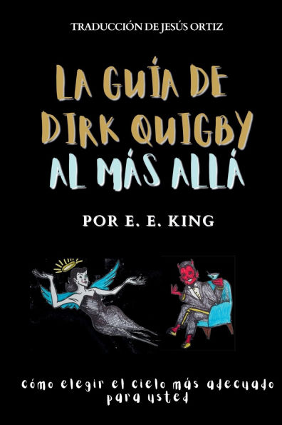 La guï¿½a de dirk quigby al mï¿½s allï¿½: Cï¿½mo elegir el cielo mï¿½s adecuado para usted