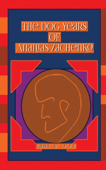 The Dog Years of Ananias Zachenko