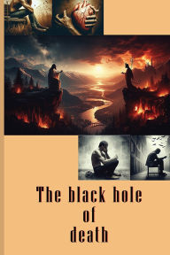 Title: Black Hole of Death, Author: Weannessa Collins