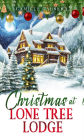 Christmas at Lone Tree Lodge
