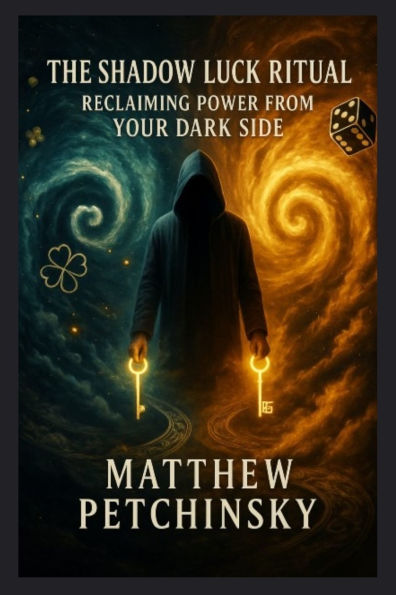 The Shadow Luck Ritual: Reclaiming Power from Your Dark Side