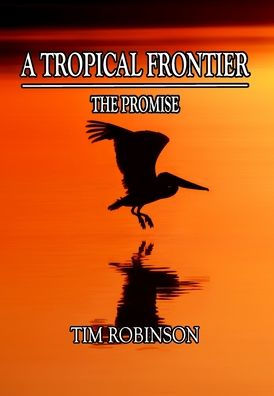 A Tropical Frontier: The Promise