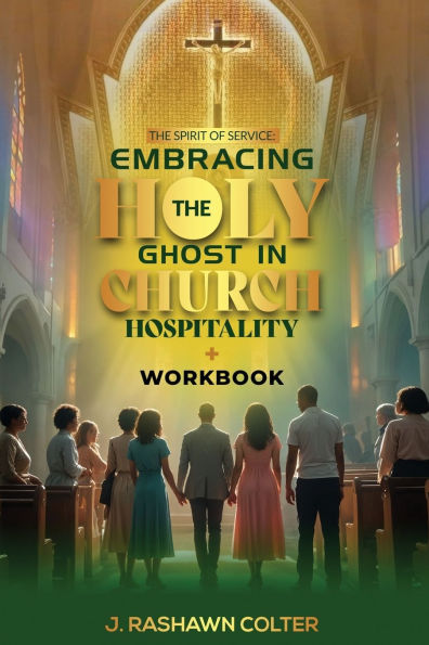 the Spirit of Service: Embracing function Holy Ghost Church Hospitality: Hospitality