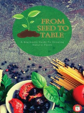 From Seed To Table
