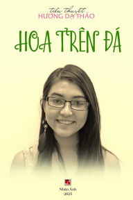 Title: Hoa Trï¿½n Đï¿½, Author: Da Thao Huong