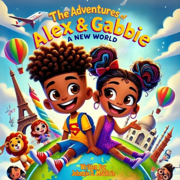 The Adventures of Alex & Gabbie: A New World