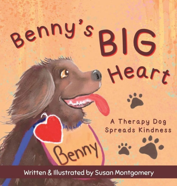 Benny's Big Heart: A Therapy Dog Spreads Kindness