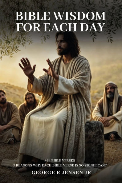Bible Wisdom for Each Day: 365 Verses