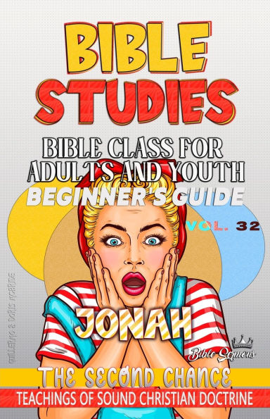 Bible Class for Adults and Youth, Beginner's Guide - Jonah: The Second Chance
