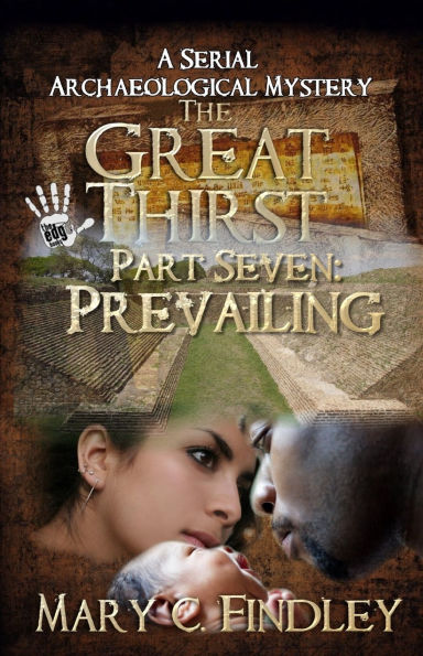 The Great Thirst Part Seven: A Serial Archaeological Mystery