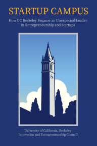 Free jar ebooks mobile download Startup Campus: How UC Berkeley Became an Unexpected Leader in Entrepreneurship and Startups (English Edition) by Mike Alvarez Cohen