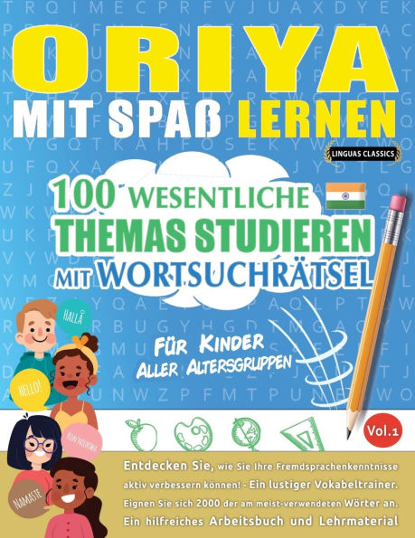 Oriya Mit Spaï¿½ Lernen - Fï¿½r Kinder: Aller Altersgruppen - 100 Wesentliche Themas Studieren Mit Wortsuchrï¿½tsel - Vol.1