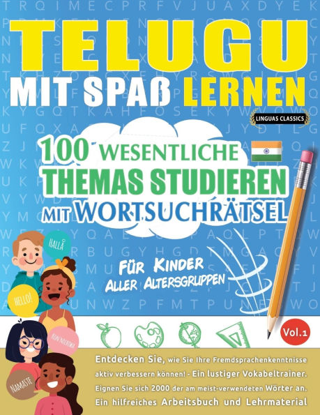 Telugu Mit Spaï¿½ Lernen - Fï¿½r Kinder: Aller Altersgruppen - 100 Wesentliche Themas Studieren Mit Wortsuchrï¿½tsel - Vol.1