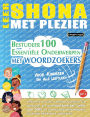 Leer Shona Met Plezier - Voor Kinderen: Van Alle Leeftijden - Bestudeer 100 Essentiï¿½le Onderwerpen Met Woordzoekers - Vol.1