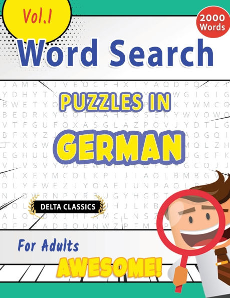 Word Search Puzzles in German for Adults - Awesome! Vol.1 - Delta Classics