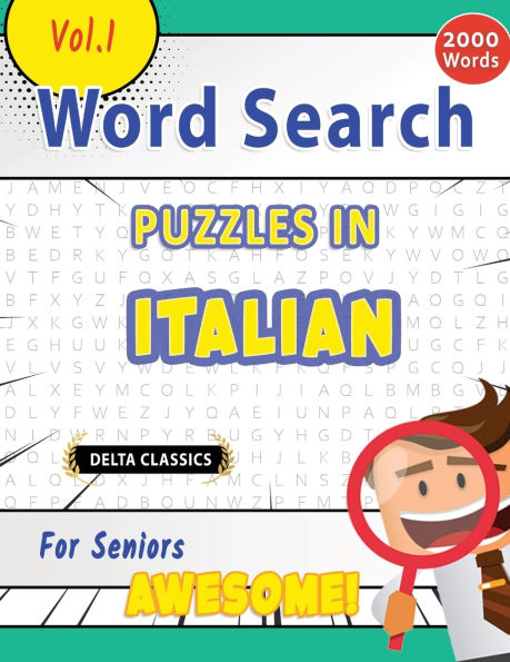 Word Search Puzzles in Italian for Seniors - Awesome! Vol.1 - Delta Classics
