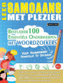 Leer Samoaans Met Plezier - Voor Volwassenen: Gemakkelijk Tot Gevorderd - Bestudeer 100 Essentiï¿½le Onderwerpen Met Woordzoekers - Vol.1