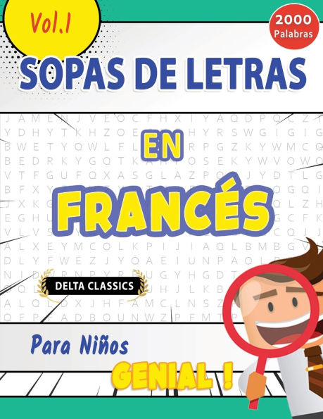 Sopa de Letras En El Francï¿½s Para Niï¿½os - Genial! Vol.1 - Delta Classics