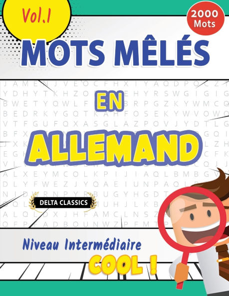 Mots Mï¿½lï¿½s En Allemand Niveau Intermï¿½diaire - Cool ! Vol.1 - Delta Classics