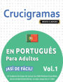 Crucigramas En Portuguï¿½s Para Adultos - ï¿½Asï¿½ de Fï¿½cil! - Vol.1 - Delta Classics - Un Cuaderno de Sopas de Letras Con 2000 Palabras Escondidas - Una Actividad Divertidï¿½sima. ï¿½Incluye Juego Extra Y Mï¿½s!