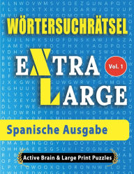Title: Wï¿½rtersuchrï¿½tsel - Spanische Ausgabe, Author: Active Minds & Large Prints