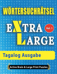 Title: Wï¿½rtersuchrï¿½tsel - Tagalog Ausgabe, Author: Active Minds & Large Prints